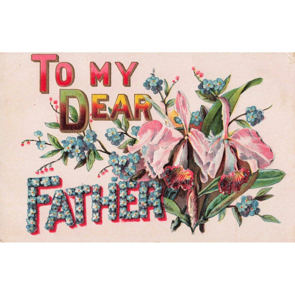 Vintage To My Dear Father Embossed Postcard Floral Orchid Forget-Me-Not Unused - Picture 1 of 2